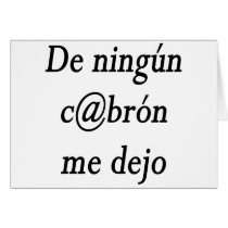 De Ningun Cabron Me Dejo cards