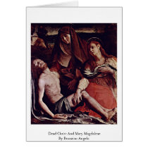 Dead Christ And Mary Magdalene By Bronzino Angelo Greeting Card