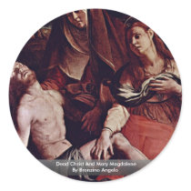 Dead Christ And Mary Magdalene By Bronzino Angelo Round Stickers