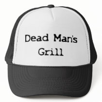 Dead Man's Grill Trucker Cap hats