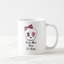 Dead Men Hem No Tails (Pink) Coffee Mug