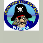 Dead men tell no tales Florida Tee Shirt