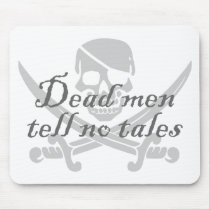 Dead Men Tell No Tales Mouse Pads
