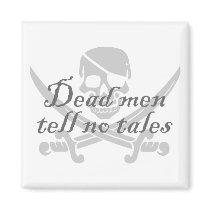 Dead Men Tell No Tales Refrigerator Magnets