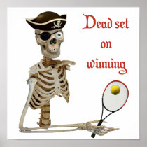 Dead Set Tennis Pirate Posters
