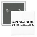 Deadline Button