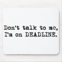 Deadline Mousepad by cubiclewars Deadline Mousepad