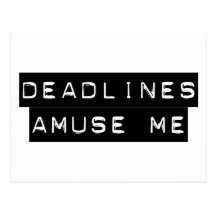 Deadlines Amuse Me Postcards
