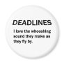 DEADLINES REFRIGERATOR MAGNET DEADLINES REFRIGERATOR MAGNET