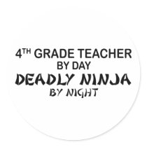 Deadly Ninja by Night - 4th Grade Round Sticker
