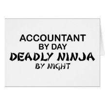 Deadly Ninja by Night - Accountant Greeting Cards