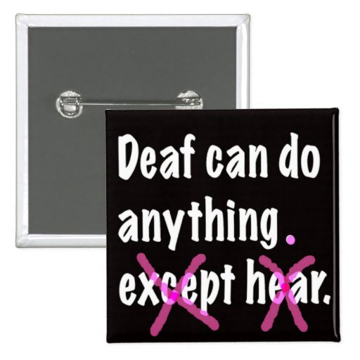 Deaf Can Do Anything. Buttons
