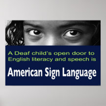 Deaf Child's Open Door to Literacy Is ASL  19"x13" Poster
