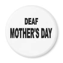 deaf mother's day button magnets by shanna2006 deaf mother's day button magnets