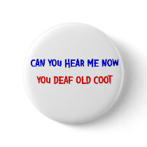 DEAF OLD COOT buttons