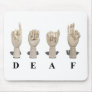 DeafAmeslan062511 Mouse Pad