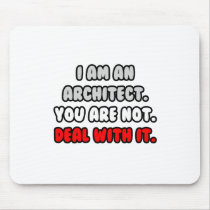 Deal With It ... Funny Architect Mouse Pad