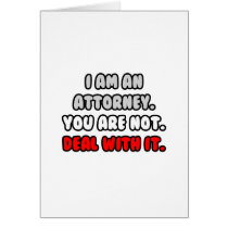 Deal With It ... Funny Attorney Card