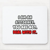 Deal With It ... Funny Attorney Mousepads