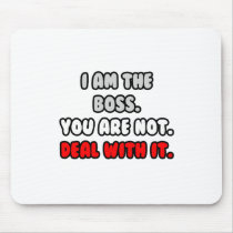 Deal With It ... Funny Boss Shirts and Gifts Mousepad