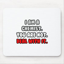 Deal With It ... Funny Chemist Shirts and Gifts Mousepad