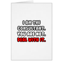 Deal With It ... Funny Consultant Greeting Cards