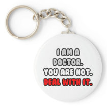 Deal With It ... Funny Doctor Keychains