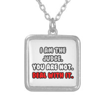 Deal With It ... Funny Judge Pendant