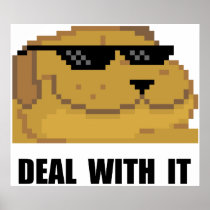 Deal With It Print