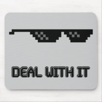 Deal With It Sunglasses Mousepads