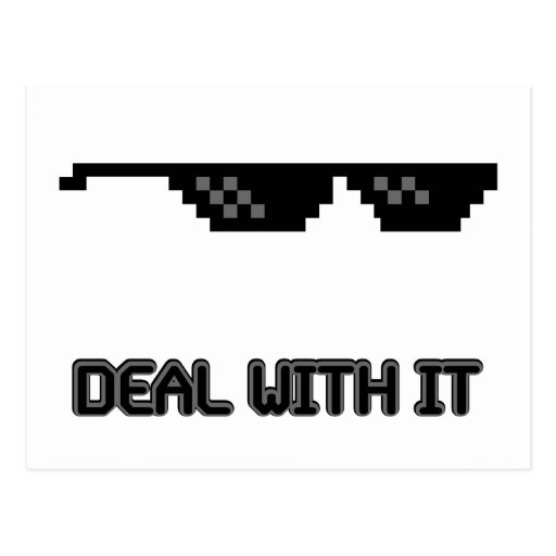 Deal With It Sunglasses Postcard Zazzle