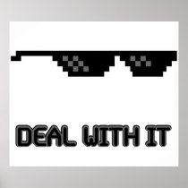Deal With It Sunglasses Poster