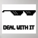 Deal With It Sunglasses Poster