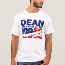 DEAN FOR CHAIR OF THE DNC t-shirts