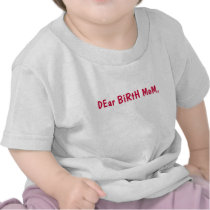 dear birth mom infant boy t-shirts