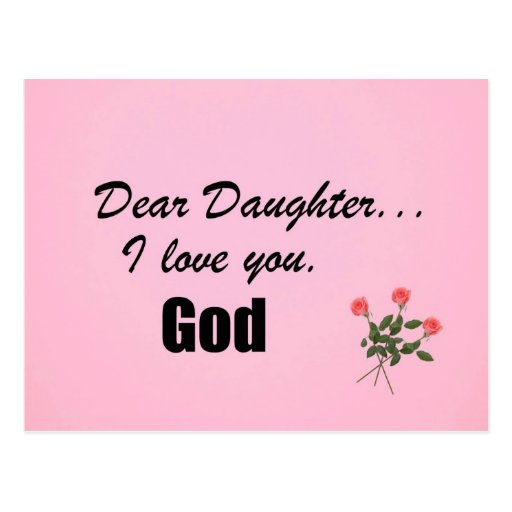 Dear Daughter I Love You God Postcard Zazzle 