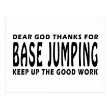 Dear God Thanks For Base Jumping Postcard