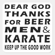 Dear God Thanks For Beer Men and Karate Square Sticker