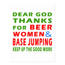 Dear God Thanks For Beer Women And Base Jumping Postcards