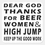 Dear God Thanks For Beer Women and High Jump Square Sticker