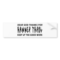 Dear God Thanks For Hammer throw Bumper Sticker