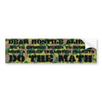 Dear hostile aliens, we've got nukes bumper stickers