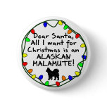 Dear Santa Alaskan Malamute Pins