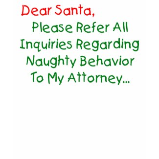 Dear Santa Attorney T-Shirt shirt