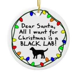 Dear Santa Black Lab Christmas Tree Ornaments