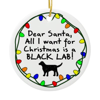 Dear Santa Black Lab christmas tree ornaments