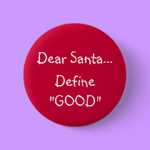 Dear Santa... - button by Horseshoes3 Dear Santa... - button