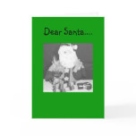 Dear Santa.... Greeting Card
