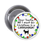 Dear Santa Chihuahua Pins