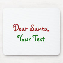 Dear Santa Custom mousepads by InsideOut_Tees Dear Santa Custom mousepads